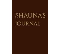 Shauna - An Irish Name Journal: A Personal Lined Notebook with Irish Name Meaning