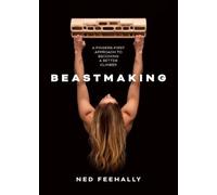Shauna Coxsey - Beastmaking A fingers-first approach to becoming a b - Q245z