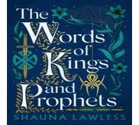 Shauna Lawless The Words of Kings & Prophets Paperback Book Shauna Lawless Multicolor