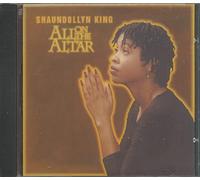 Shaundollyn King - All on the Altar (US Import)