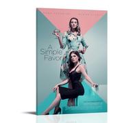 SHAUREWNYY A Simple Favor Posters Aesthetic Wall Art Decor Vintage Canvas Poster Decorative Painting for Living Room Bed Room 24x36inch(60x90cm) Frame-style