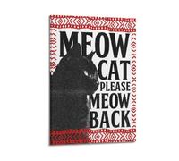 SHAUREWNYY Meow Cat Please Meow Back Posters Aesthetic Wall Art Decor Vintage Canvas Poster Decorative Painting for Living Room Bed Room 16x24inch(40x60cm) Frame-style