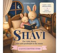 SHAVI: The Little Bunny who said goodnight to the moon