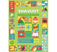Shavuot Activity Book for Jewish Children | Educational Book for Kids Ages 6-12: Over 100+ Activities and Coloring Pages