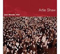 Shaw, Artie - Jazz Moods: Hot