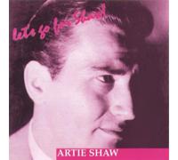 Shaw, Artie - Let's Go For Shaw!