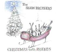 Shaw Brothers - Christmas With Friends