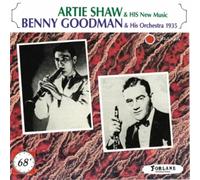 Shaw:Goodman - Artie Shaw & Benny Goodman