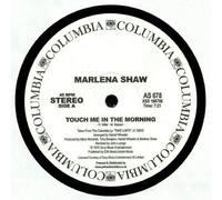 SHAW,MARLENA - Touch Me In The Morning / Shaw Biz / Suddenly It’S How I Like To Feel