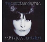 Shaw, Sandie - The Best Of Sandie Shaw / Nothing Less Than Brilliant