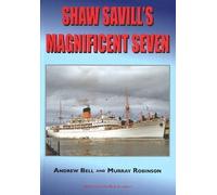 Shaw Savill's Magnificent Seven: Corinthic Athenic Ceramic Gothic Persic Runic Suevic by Andrew M. B. Bell (2011-01-01)
