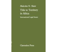 Title to Territory in Africa - 9780198253792
