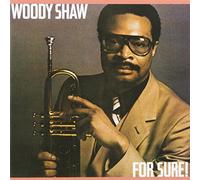 Shaw, Woody - For Sure
