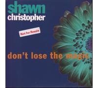 Shawn Christopher - Don't Lose The Magic