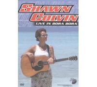 Shawn Colvin: Music In High Places - Live In Bora Bora [DVD]