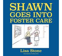 Shawn Goes into Foster Care