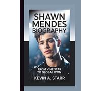 SHAWN MENDES BIOGRAPHY: From Vine Star to Global Icon.