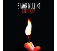 SHAWN MULLINS - Light You Up [VINYL]