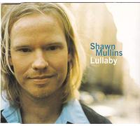 Shawn Mullins - Lullaby [CD 1]