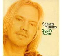 Shawn Mullins - Souls Core Plus 1