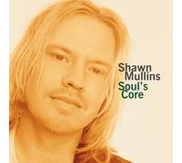 Shawn Mullins - Soul's Core [VINYL]