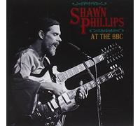 Shawn Phillips - Shawn Phillips At The BBC