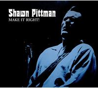 Shawn Pittman - Make It Right!
