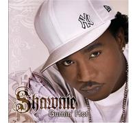 Shawnie - Burnin Hot