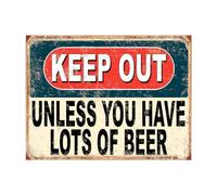 Shawprint Keep Out Unless You Have Lots Of Beer Funny Metal Signs Home Pub Indoor & Outdoor Garden Bar Garage Vintage Wall Plaque Gift Retro (10” x 8”)