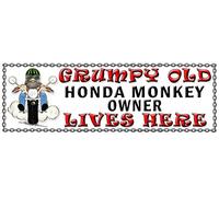 Shawprint Limited Grumpy Old HONDA MONKEY Owner Lives Here metal sign/plaque funny (161H2)