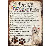 SHAWPRINT MY DOG'S RULES RETRO STYLE METAL TIN SIGN/PLAQUE DOG BREEDS 8" x 6" (Westie)