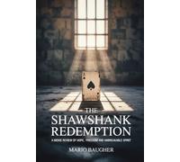 Shawshank Redemption: A Movie Review Of Hope, Freedom, and Unbreakable Spirit