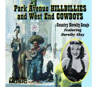 Shay, Dorothy - Park Avenue Hillbillies & West