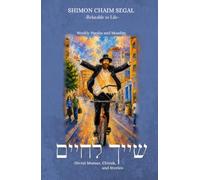 Shayach L'chaim: Relatable To Life [Dvar Torah sefer - Diver Mussar, Chizuk, And Stories]: Weekly Parsha + Moadim
