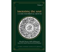 Liberating the Soul: A Guide For Spiritual Growth, Volume Four: 4