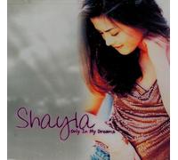 Shayla - Only in My Dreams