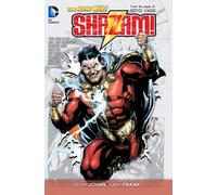 Shazam! Vol. 1 (The New 52) : From the Pages of Justice League