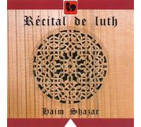 Shazar, Haim - Recital De Luth