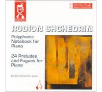Shchedrin: Piano Works