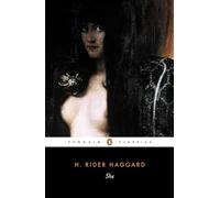 She: A History of Adventure (Penguin Classics)