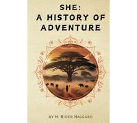 She: A History of Adventure - Remastered Original Classic