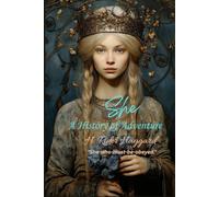 She: A History of Adventure: "She-who-must-be-obeyed."