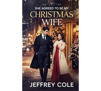 She Agreed to Be My Christmas Wife: Now She’s Carrying My Baby - A Billionaire Christmas Marriage Romance.