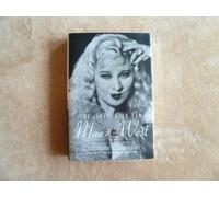 She Always Knew How: Mae West A Personal Biography
