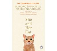 She and her Cat: for fans of Travelling Cat Chronicles and Convenience Store Woman