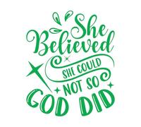 She Believed Could Not So God Did Wall Stickers 68x81cm Window Decals Green