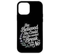 She Believed She Could But She Needed a Break - Case for iPhone 12 mini