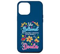 She Believed She Could Make A Difference Midwife Doula Case for iPhone 12 Pro Max
