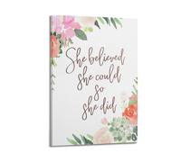She Believed She Could So She Did Art Posters Are Suitable for Decorating Living Room, Bedroom, Study, Restaurant, Corridor, Children's Room, EtcFrame-style 12x18inch(30x45cm)