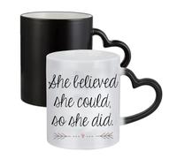She Believed She Could So She Did, Congratulations Gifts, Women Gift,Ceramic Heart Handle Mug, Colour Changing Magic Mug.